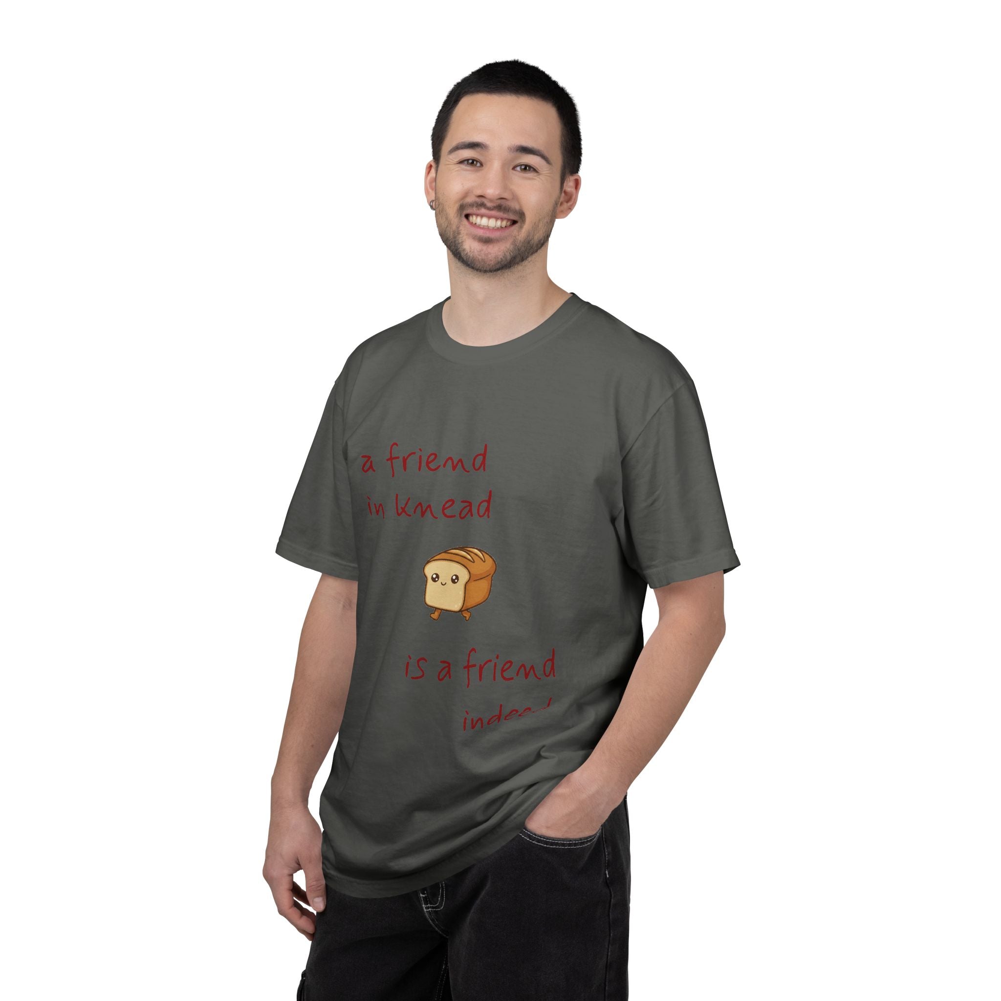 a friend in knead is a friend indeed T-shirt | cute loaf breadfriends tee