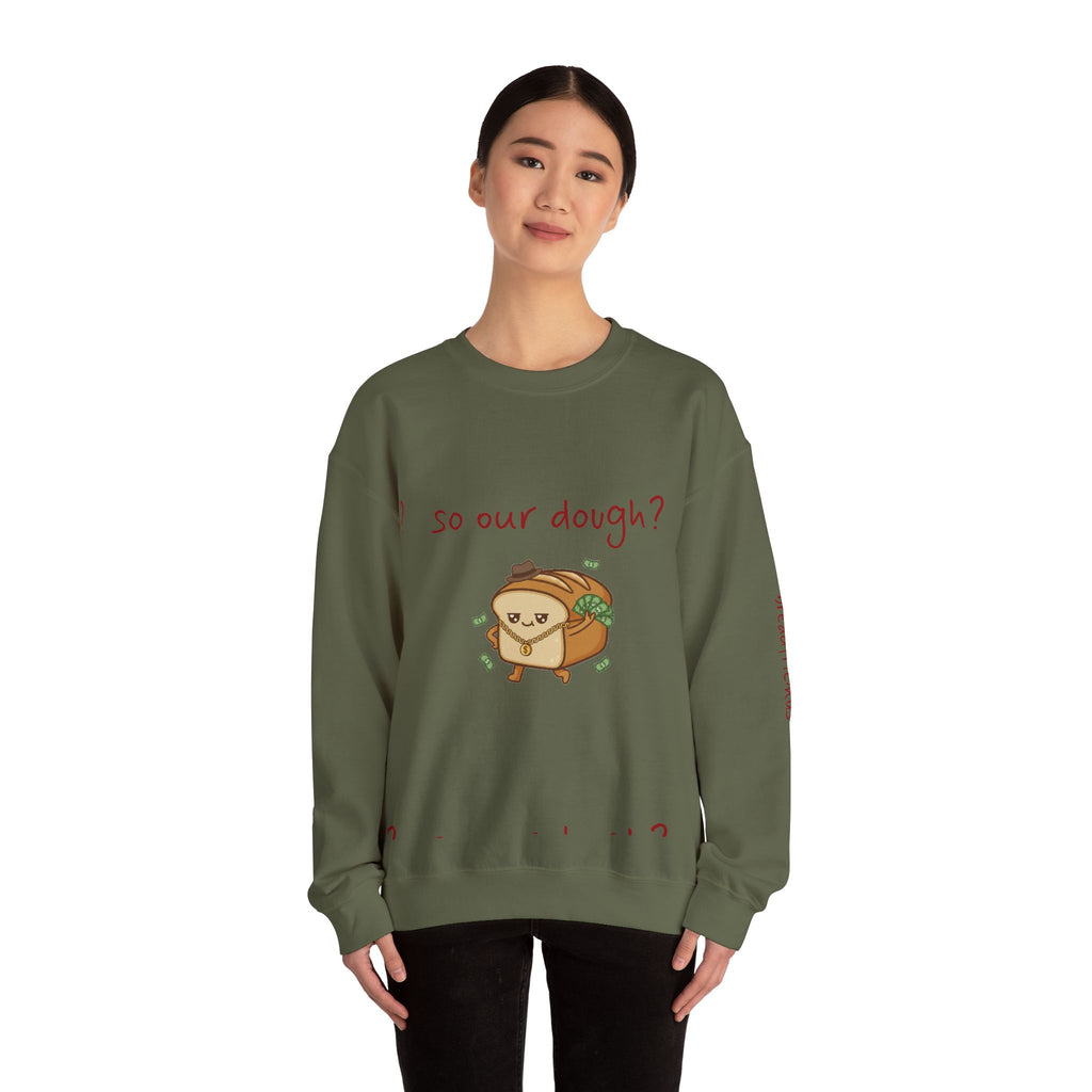 so our dough? breadfriend Sweatshirt | cute food illustration, money crumbs