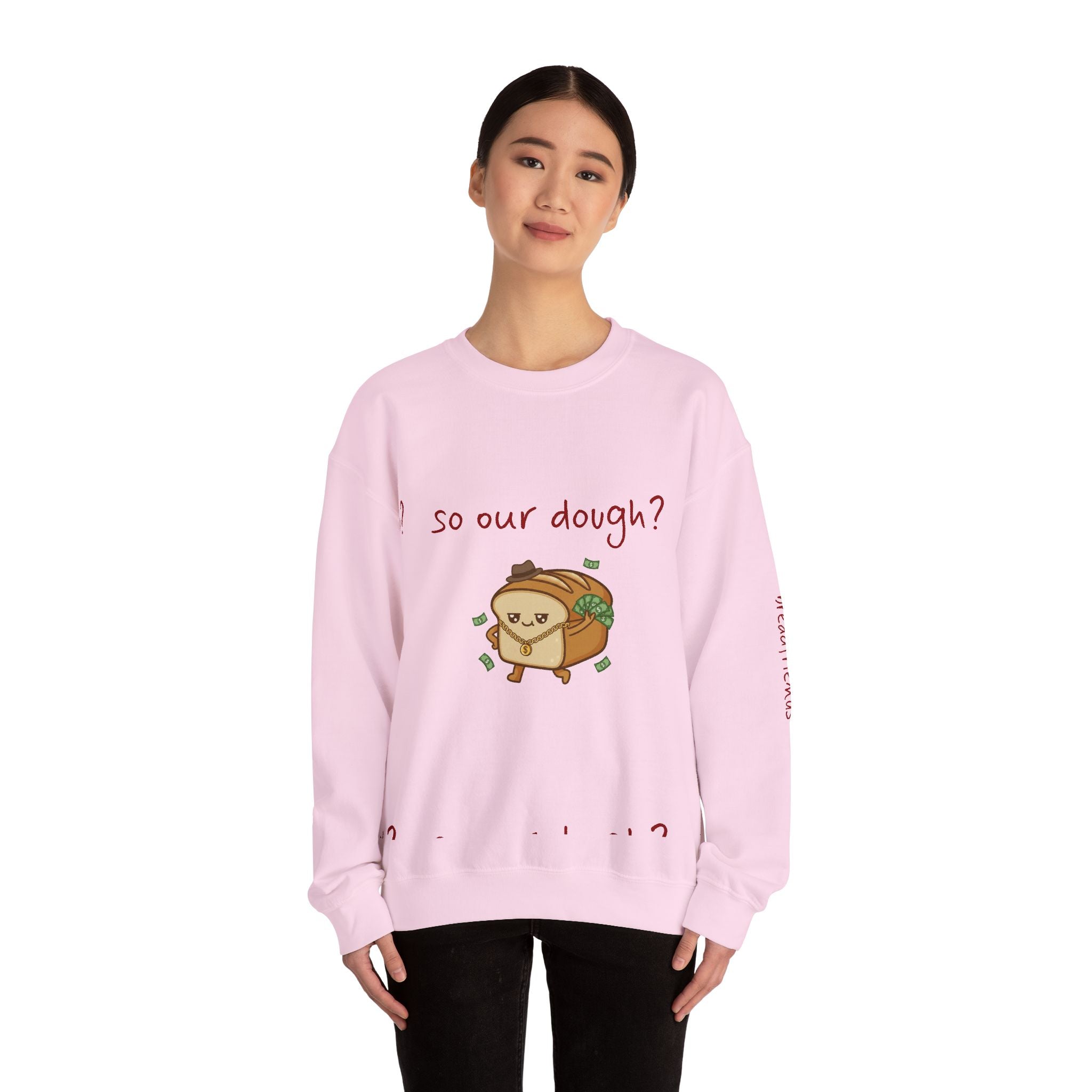 so our dough? breadfriend Sweatshirt | cute food illustration, money crumbs