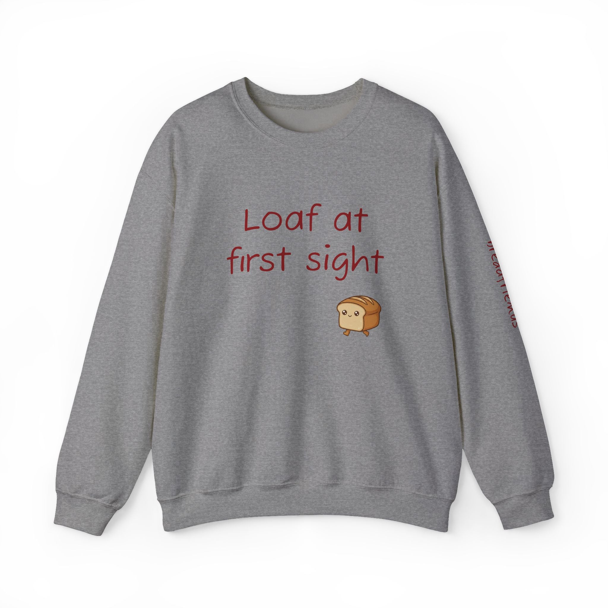 Loaf at First Sight sweatshirt | Cute Bread Pun Crewneck | Breadfriend!