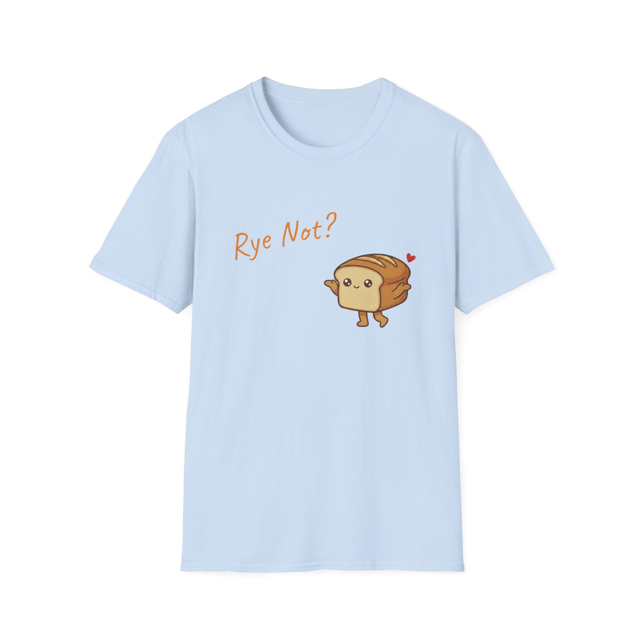 Rye Not Cartoon Bread T Shirt, Cute Bread Pun Tee, Kawaii Loaf Graphic Tee, Funny Baker Gift, Sourdough Lover Shirt, Foodie Gift