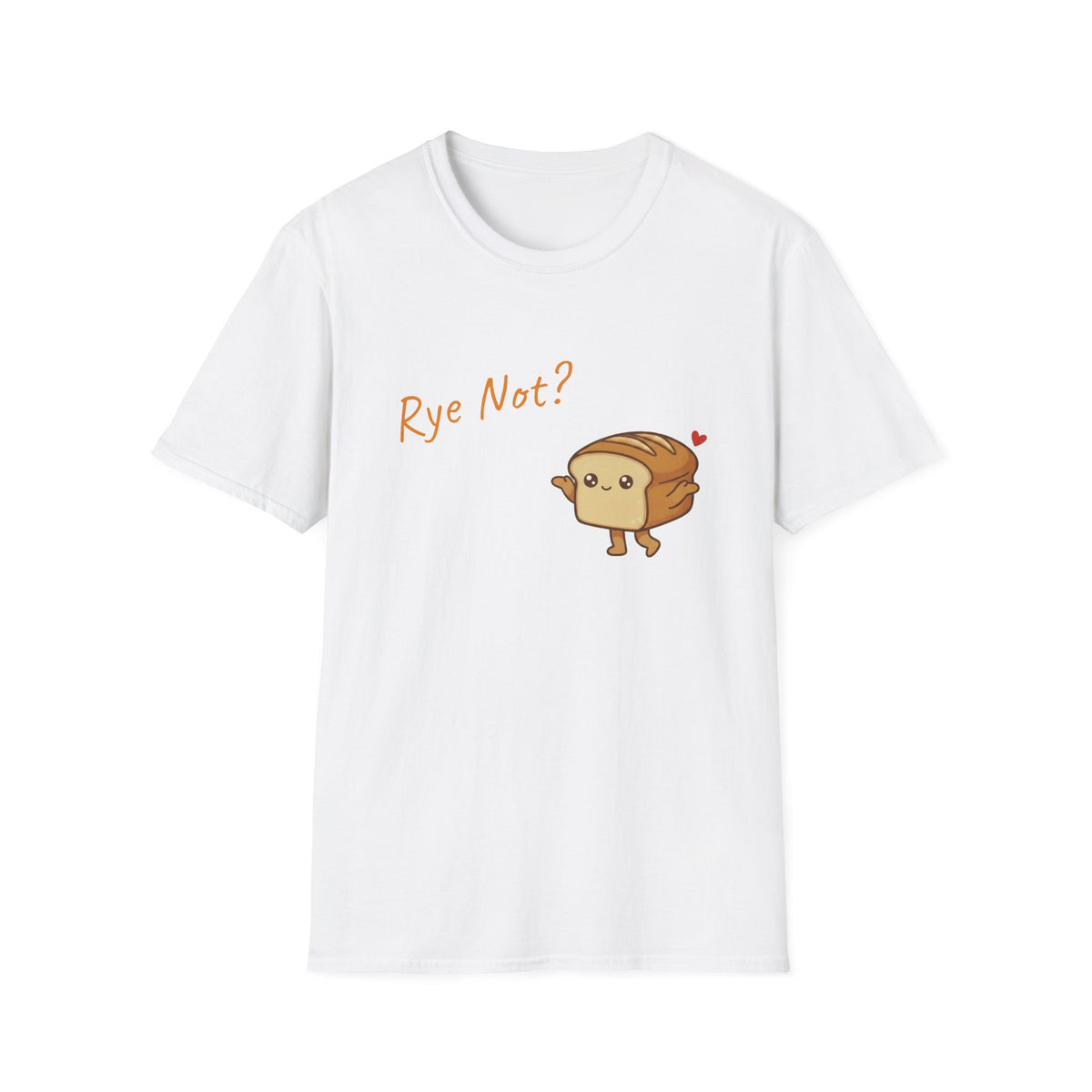 Rye Not Cartoon Bread T Shirt, Cute Bread Pun Tee, Kawaii Loaf Graphic Tee, Funny Baker Gift, Sourdough Lover Shirt, Foodie Gift