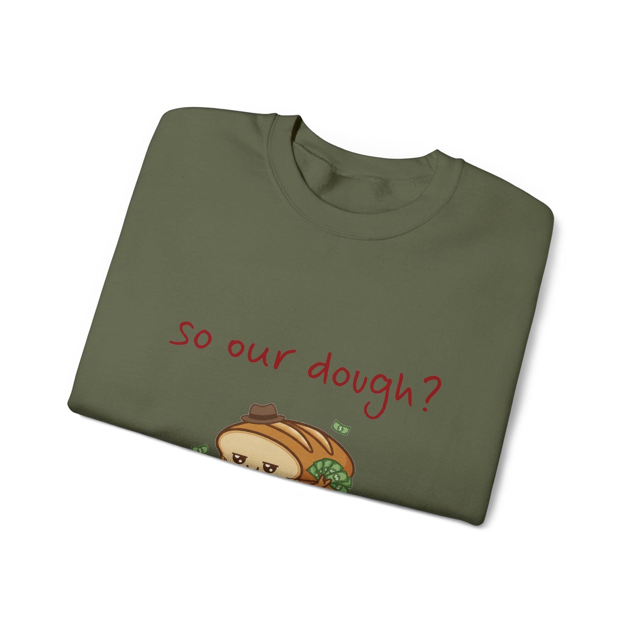 so our dough? breadfriend Sweatshirt | cute food illustration, money crumbs