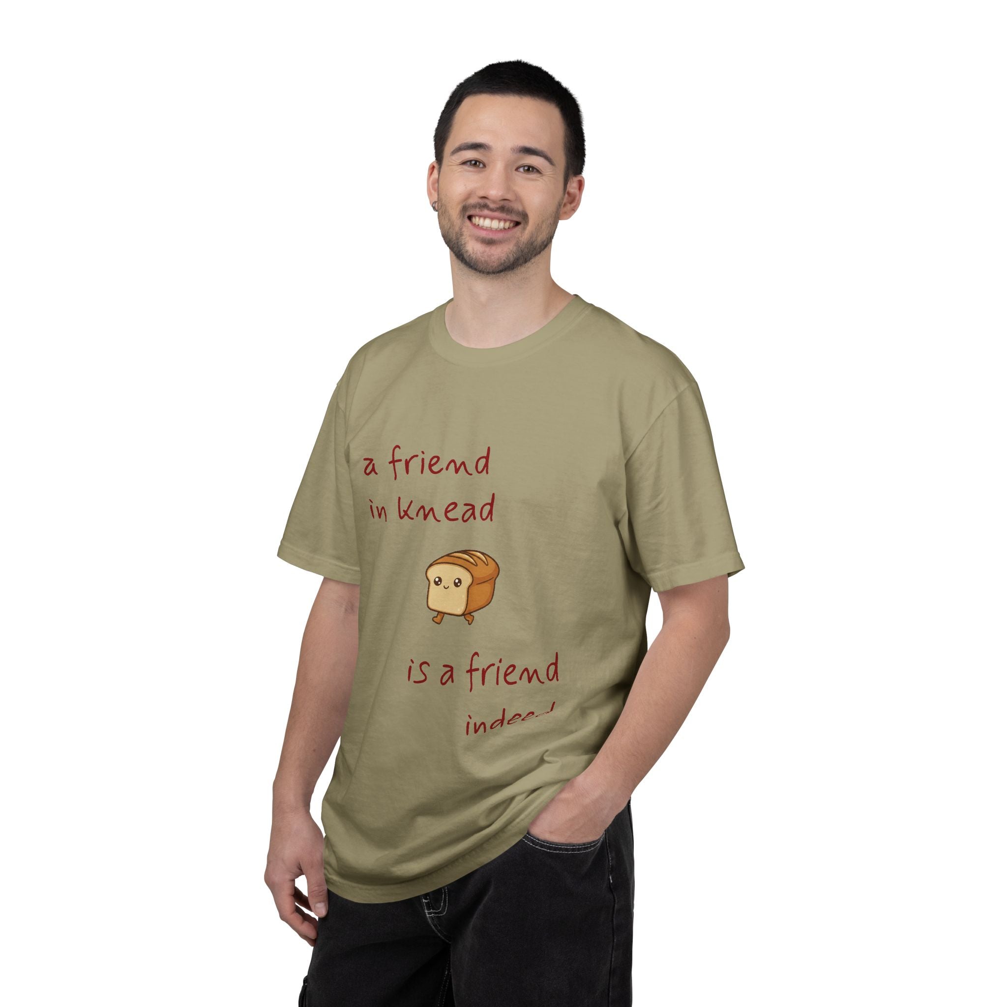 a friend in knead is a friend indeed T-shirt | cute loaf breadfriends tee