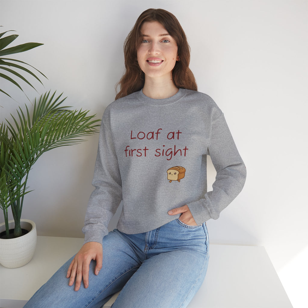 Loaf at First Sight sweatshirt | Cute Bread Pun Crewneck | Breadfriend!