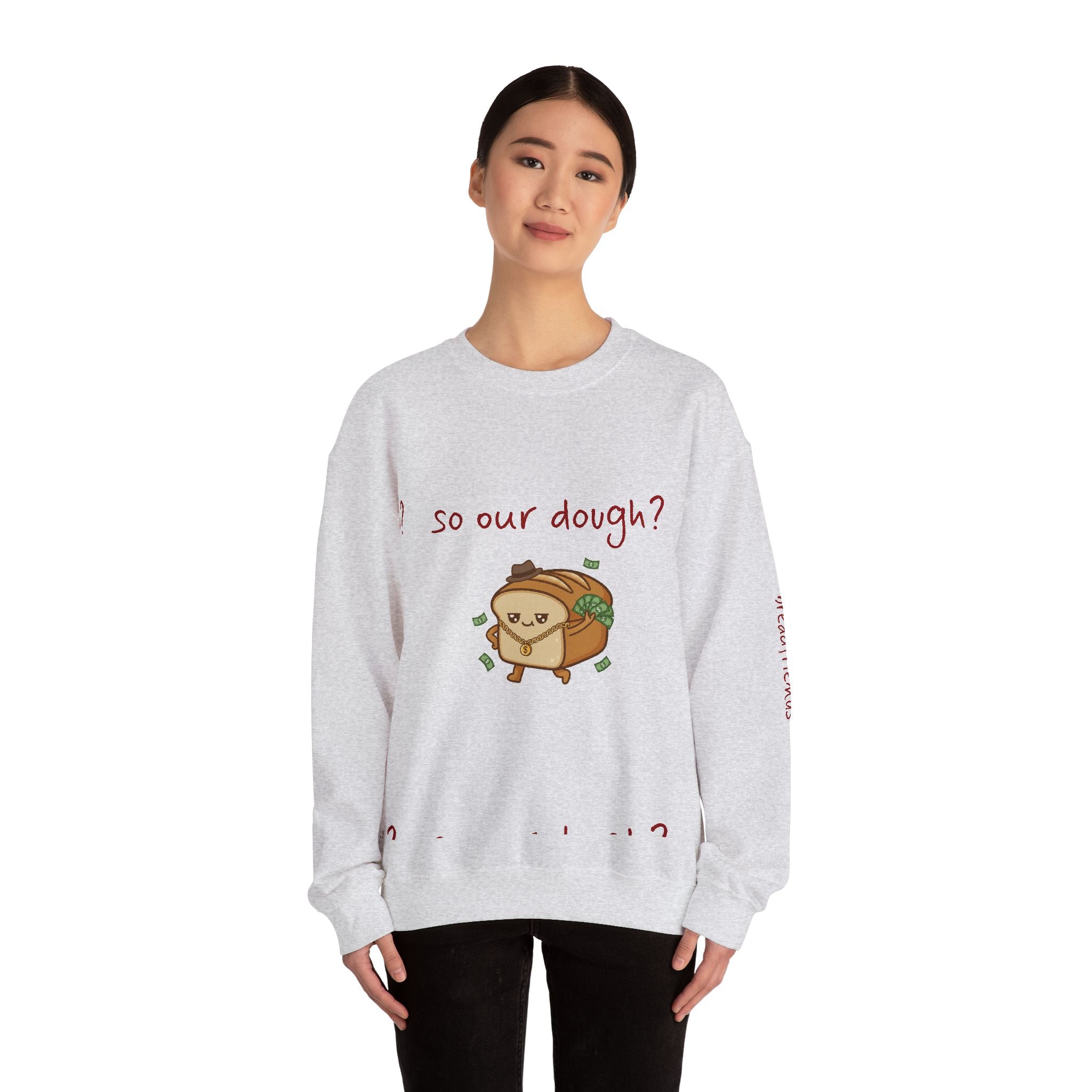 so our dough? breadfriend Sweatshirt | cute food illustration, money crumbs